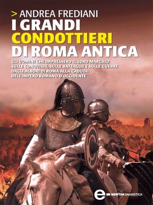 cover image of I grandi condottieri di Roma antica